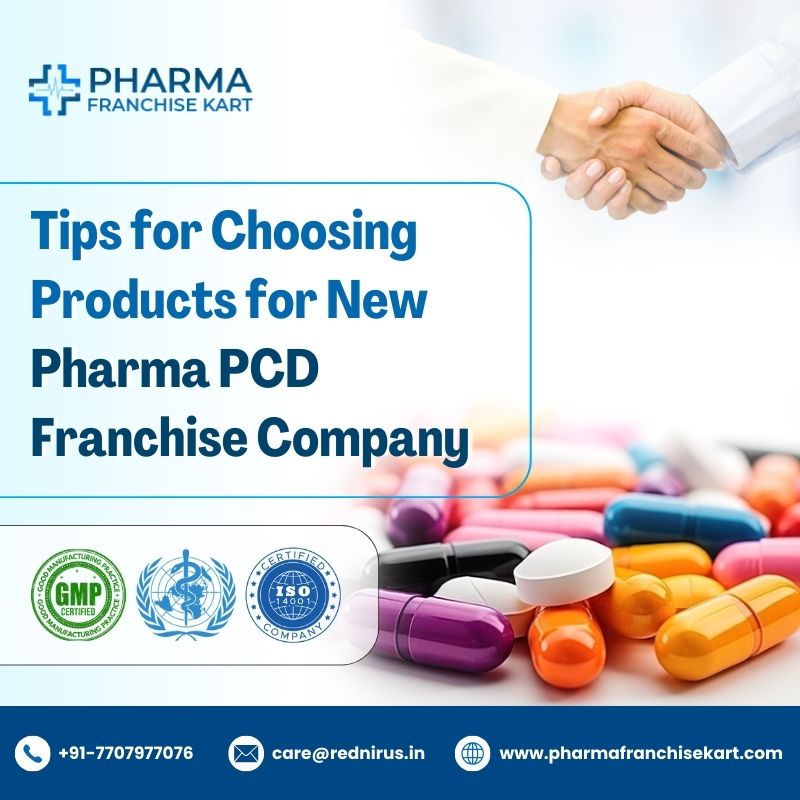 Tips for Choosing Products for New Pharma PCD Franchise Company