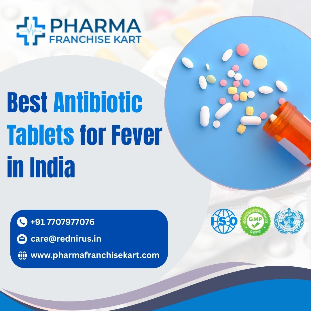 Antibiotic Tablets for Fever in India